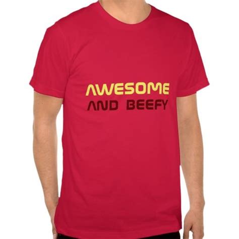 Awesome And Beefy T Shirt Zazzle College T Shirts Monkey T Shirt