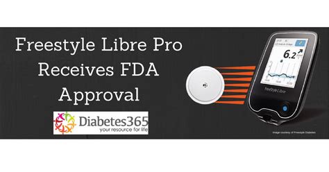 Freestyle Libre Pro Receives Fda Approval Diabetes