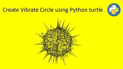 Turtle Python Drawing Turtle Python Graphics Create Vibrate Circle