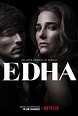 EDHA, la primera serie original argentina de Netflix llega el 16 de marzo