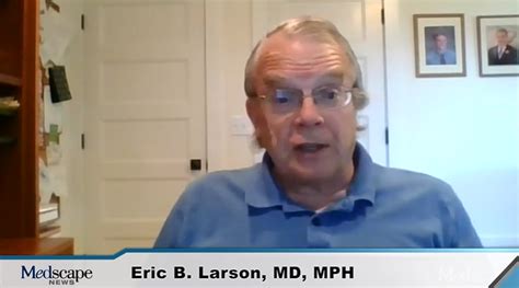 Eric B Larson MD Featured In Medscape Video On Benzodiazepines And