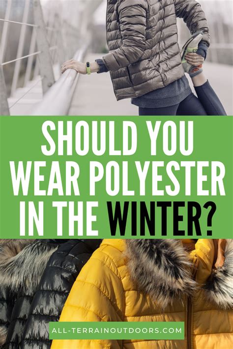 Should You Wear Polyester In The Winter Winter Camping Warm Polyester