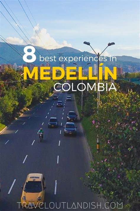 Cars Driving Down The Road With Text Overlay That Reads 8 Best Experiences In Medellin Colombia