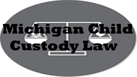 Michigan Custody Law Youtube