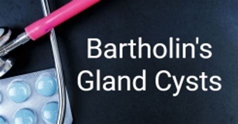 Understanding Bartholin S Gland Cysts Facty Health