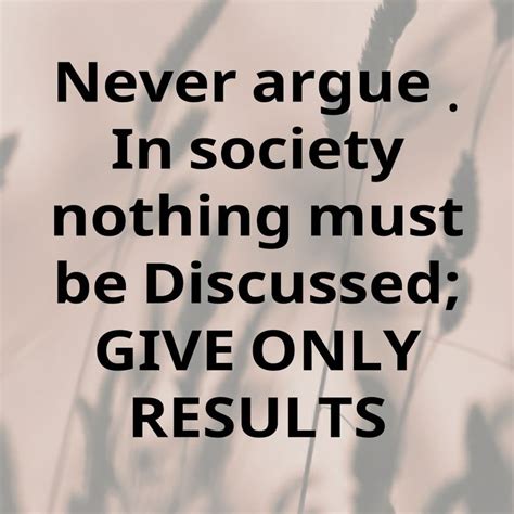 Never Argue Never Argue Arguing Quotes