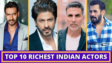 Top 10 Richest Indian Actors And Their Powerful Quotes