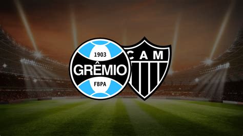Grêmio x Atlético MG onde assistir ao vivo horário e escalações