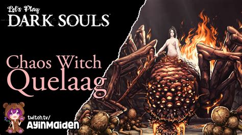 Dark Souls 06 Chaos Witch Quelaag Youtube