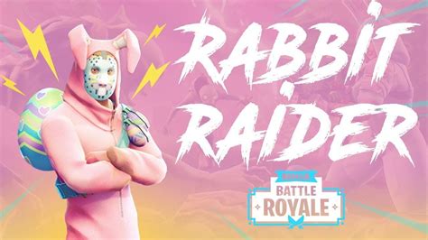 Rabbit Raider Fortnite Fortnite Battle Royale Raiders