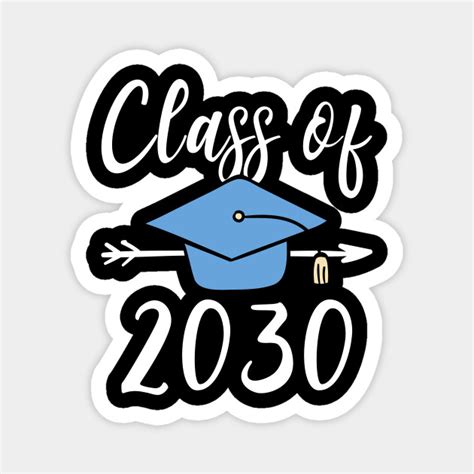 Class Of 2030 Senior Graduation Class Of 2030 Magnet Teepublic