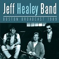 Boston Broadcast 1989 : Jeff Healey | HMV&BOOKS online - ZCCD030