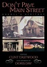 Don't Pave Main Street: Carmel's Heritage (1994): Where to Watch and ...
