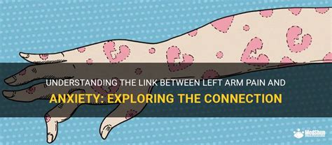 Understanding The Link Between Left Arm Pain And Anxiety Exploring The