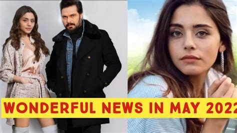 Halil Ibrahim Ceyhan And Sila Turkoglu Wonderful News In May Youtube