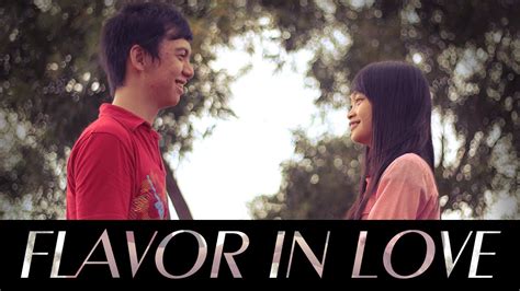 Flavor In Love Short Movie Youtube