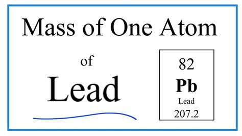 How To Find The Mass Of One Atom Of Lead Pb Youtube