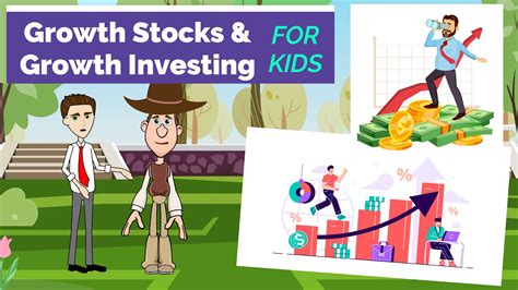 Growth Stocks And Growth Investing 1 Explanation For Kids