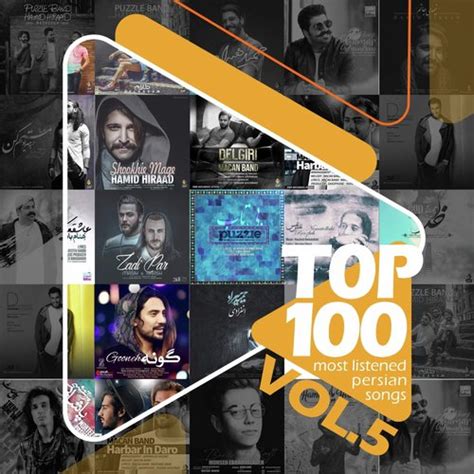 Top 100 Most Listened Persian Songs Vol 5 20 To 1 Songs Download