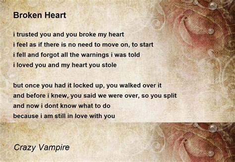 Broken Heart Broken Heart Poem By Crazy Vampire