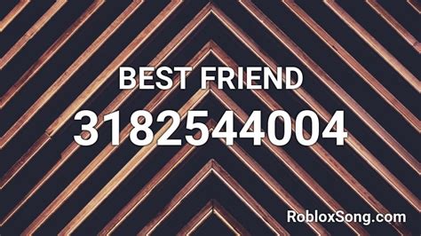Best Friend Roblox Id Roblox Music Codes