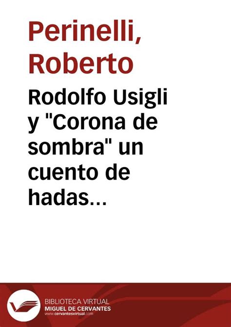 Rodolfo Usigli Y Corona De Sombra Un Cuento De Hadas Del Siglo