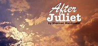 Review: After Juliet by Sharman Macdonald | Marlborough College