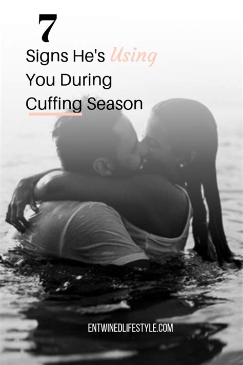 7 signs he s using you during cuffing season