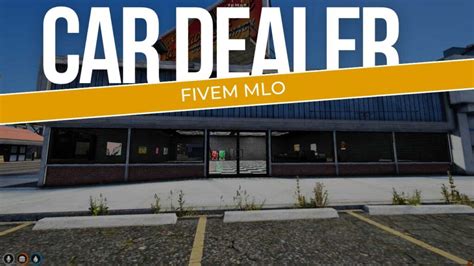 Mlo Car Dealer Fivem Fivem Mlo