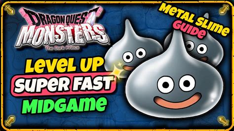 Super Fast Leveling Guide To Metal Slimes Dragon Quest Monsters The Dark Prince Dqm3