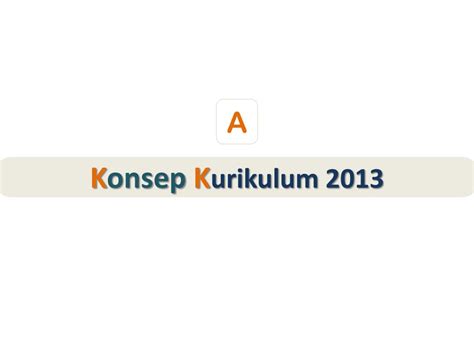 Ppt Implementasi Kurikulum 2013 Powerpoint Presentation Free