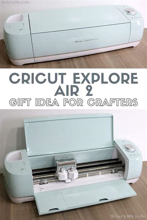 The Perfect T For Any Crafter A Cricut Explore Air 2 Review
