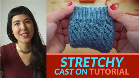 Stretchy Cast On Knitting Tutorial 2 Favourite Methods For Knitting