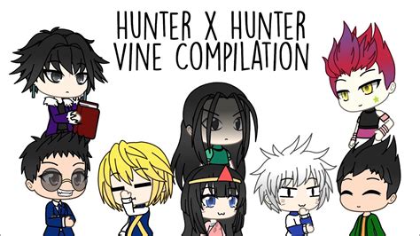 Hunter X Hunter Vine Compilation Gacha Life Youtube