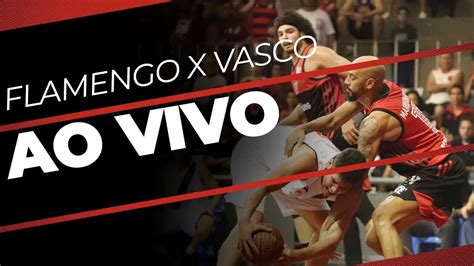 Assistir portuguesa x flamengo ao vivo hd 17/04/2021 grátis. AO VIVO - FLAMENGO X VASCO - ESTADUAL DE BASQUETE - YouTube
