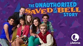 The Unauthorized Saved by the Bell Story - Movies & TV on Google Play