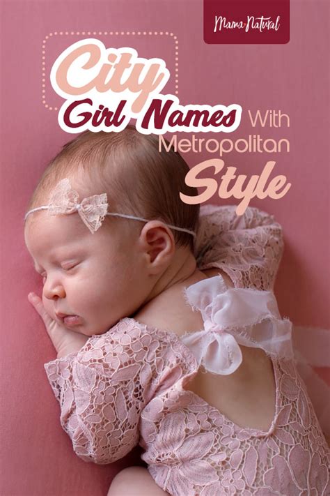 City Girl Names With Metropolitan Style Mama Natural