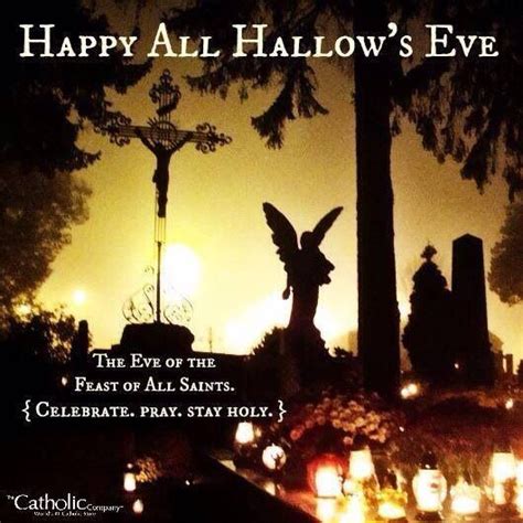 Happy Halloween Hallows Eve All Saints Day Celebration Of Life