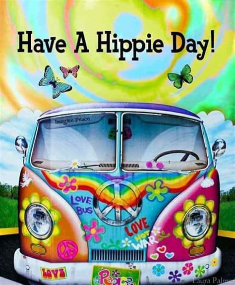 Happy Hippie Hippie Love Hippie Vibes Hippie Chick Hippie Peace