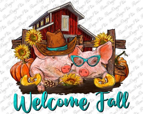 Welcome Fall Pigs Png Sublimation Design Fall Clipart Fall Etsy
