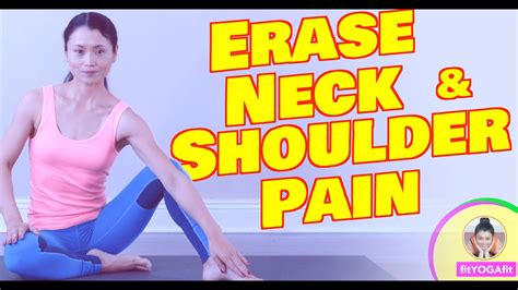 Erase Neck And Shoulder Pain Quick Yoga Fix For Pinched Nerves Youtube