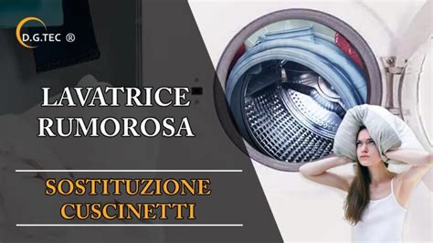 Segreti Per Sostituire I Cuscinetti Della Lavatrice La Guida Pratica