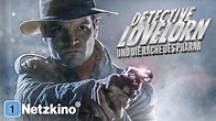 Detective Lovelorn und die Rache des Pharao (ABENTEUER KOMÖDIE ganzer ...