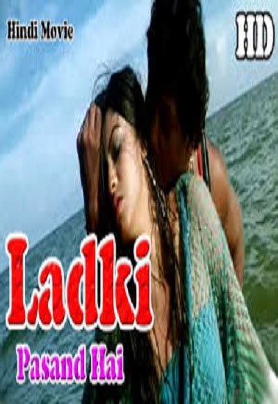 Ladki Pasand Hai Hot Hindi Movie Full Movie Watch Online