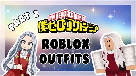 My Hero Academia Roblox Outfit Ideas Part 2 Anime Youtube