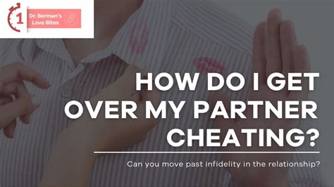 How Can I Get Over Infidelity 1 Minute Love Bites With Dr Laura