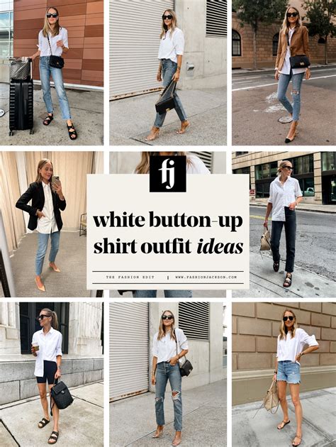 12 Ways To Wear The White Button Up Shirt Fashion Jackson