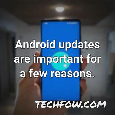 Why Do Android Apps Update So Frequently Definitive Guide