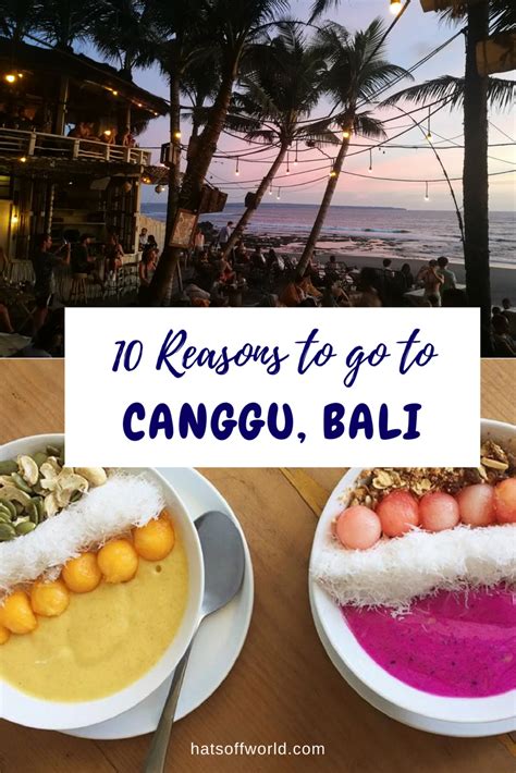 What Is Canggu In Bali Really Like And 10 Reasons Why Youll Want To Go There Canggu Bali