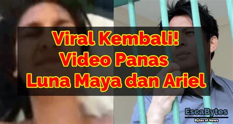 Viral Kembali Video Panas Luna Maya Dan Ariel Escabytes